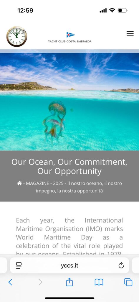 16. Increase Awareness of Wildlife and Habitat Protection<br>To increase awareness of wildlife and habitat protection, during the Maxi Yacht Rolex Cup we have published, in the YCCS Magazine, an article about World Maritime Day 2025, which explains why the ocean is so important, why we must protect its biodiversity, and how we can promote sustainable use of the sea